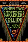 When Two Sorcerers Collide - T.L. Huchu - 9789189984004