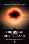 The House on the Borderline - William Hope Hodgson - 9789190003800
