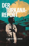 Der-Turkana Report - Christian Unge - 9789190003961