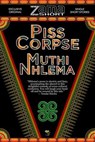 Piss Corpse - Muthi Nhlema - 9789198291346