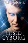Kissed Cyborg - C. LIND,  Nellie - 9789198312829