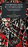 Overwhelmed by Overflows? - Barbara Czarniawska ; Orvar Lofgren - 9789198469806