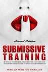 Submissive Training - More Sex More Fun Book Club - 9789198604733