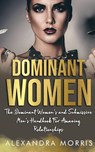 Dominant Women - Alexandra Morris - 9789198604740