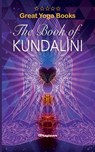 GREAT YOGA BOOKS - The Book of Kundalini - Singh Gherwal - 9789198735758