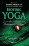ESOTERIC YOGA - Learn Maithuna and Sex Magic - Shreyananda Natha - 9789198735826