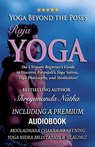 Yoga Beyond the Poses - Raja Yoga - Shreyananda Natha - 9789198839234