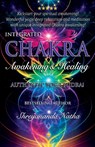 Integrated Chakra Awakening & Healing - Shreyananda Natha - 9789198915303