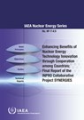Enhancing Benefits of Nuclear Energy Technology Innovation through Cooperation among Countries - IAEA - 9789201011183