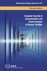 Computer Security of Instrumentation and Control Systems at Nuclear Facilities - IAEA - 9789201031174
