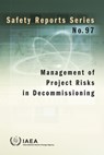 Management of Project Risks in Decommissioning - IAEA - 9789201089182