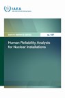 Human Reliability Analysis for Nuclear Installations - IAEA - 9789201355249