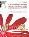A Guide to Clean Development Mechanism Projects Related to Municipal Solid Waste Management -  - 9789211205299