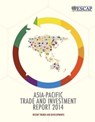 Asia-Pacific Trade and Investment Report 2014 - Economic and Social Commission for Asia and the Pacific - 9789211206821