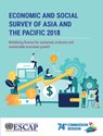 Economic and social survey of Asia and the Pacific 2018 - United Nations: Economic and Social Commission for Asia and the Pacific - 9789211207804