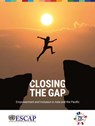 Closing the Gap - United Nations Economic and Social Commission for Asia and the Pacific - 9789211207880