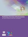Preliminary overview of the economies of Latin America and the Caribbean 2017 - United Nations: Economic Commission for Latin America and the Caribbean - 9789211219777