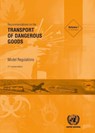 Recommendations on the transport of dangerous goods - United Nations: Committee of Experts on the Transport of Dangerous Goods - 9789211391688