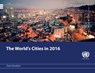 The World's Cities in 2016 - United Nations - 9789211515497