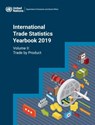 International Trade Statistics Yearbook 2019, Volume II - United Nations Department for Economic and Social Affairs - 9789212591605