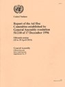 Report of the Ad Hoc Committee Established by General Assembly Resolution 51/210 of 17 December 1996 Fifteenth Session (11 to 15 April 2011) - United Nations - 9789218202352