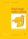 Small-scale Maize Milling - Ilo - 9789221036401