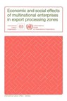 Economic and Social Effects of Multinational Enterprises in Export Processing Zones - Ilo - 9789221061946