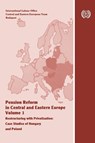 Pension Reform in Central and Eastern Europe. Vol.I. Restructuring with Privatization. Case Studies of Hungary and Poland - Elaine Fultz - 9789221129806