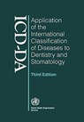 Application of the International Classification of Diseases to Dentistry and Stomatology - World Health Organization - 9789241547475