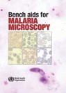 Bench AIDS for Malaria Microscopy - World Health Organization - 9789241547864