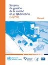 Sistema de Gestión de la Calidad En El Laboratorio: Manual - World Health Organization - 9789243548272