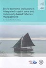 Socio-Economic Indicators in Integrated Coastal Zone and Community-Based Fisheries Management - TIETZE,  Uwe - 9789251055670
