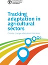 Tracking Adaptation in Agricultural Sectors - Food & Agriculture Organization - 9789251300206