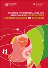 Tackling antimicrobial use and resistance in pig production - Food and Agriculture Organization - 9789251312216