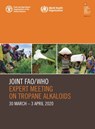 Joint FAO/WHO Expert Meeting on Tropane Alkaloids - Food and Agriculture Organization - 9789251335581