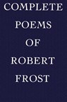 Complete Poems of Robert Frost - Robert Frost - 9789255571572