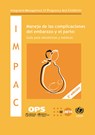 Manejo de Las Complicaciones del Embarazo Y El Parto: Guía Para Obstetrices Y Médicos - Pan American Health Organization - 9789275321935