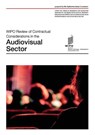 WIPO Review of Contractual Considerations in the Audiovisual Sector - Katherine Sand - 9789280522549