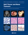 WHO classification of tumours of soft tissue and bone tumours - International Agency for Research on Cancer ; World Health Organization ; International Academy of Pathology - 9789283245025
