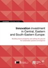 Innovation investment in Central, Eastern and South-Eastern Europe -  - 9789286138416