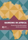 Banking in Africa: financing transformation amid uncertainty -  - 9789286144936