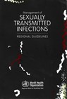Management of Sexually Transmitted Infections: Regional Guidelines - Who Regional Office for South-East Asia - 9789290224105