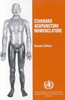Standard Acupuncture Nomenclature - Who Regional Office for the Western Paci - 9789290611059