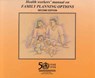 Health Workers' Manual on Family Planning Options - Who Regional Office for the Western Paci - 9789290611448