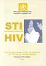 Sti/HIV Status and Trends of Sti, HIV and AIDS at the End of the Millennium - Who Regional Office for the Western Paci - 9789290611516