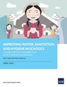 Improving Water, Sanitation, and Hygiene in Schools - Asian Development Bank - 9789292621704