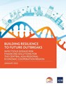 Building Resilience to Future Outbreaks - Asian Development Bank - 9789292693367