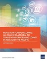 Road Map for Developing an Online Platform to Trade Nonperforming Loans in Asia and the Pacific - Asian Development Bank - 9789292697891