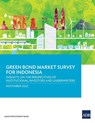 Green Bond Market Survey for Indonesia - Asian Development Bank - 9789292698942