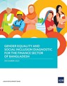 Gender Equality and Social Inclusion Diagnostic for the Finance Sector in Bangladesh - Asian Development Bank - 9789292699314